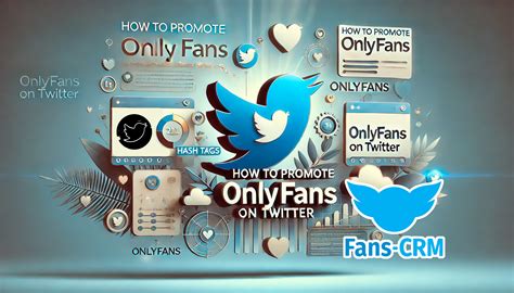 onlyfans twotter|How to promote OnlyFans on Twitter